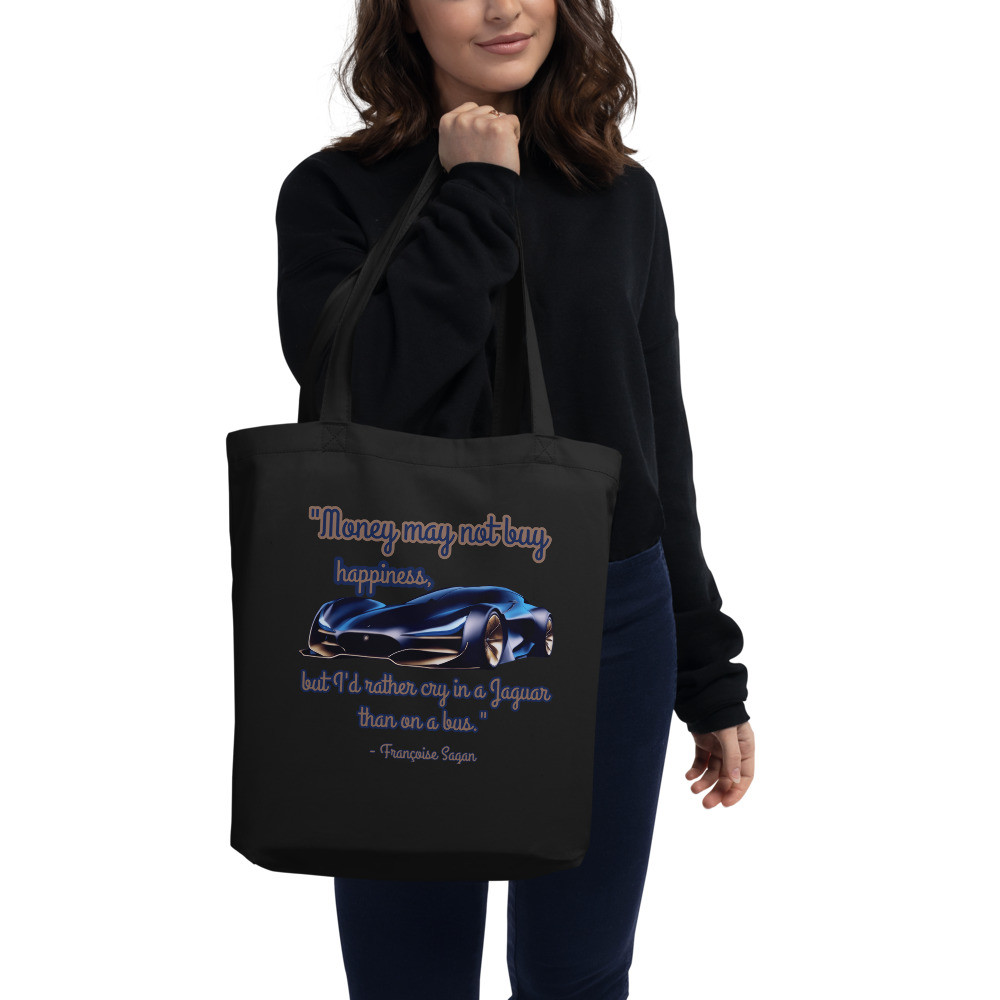 "Money Can't Buy Happiness" quote Eco Tote Bag