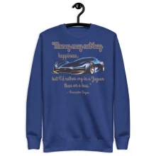 "Money Can't Buy Happiness" quote Unisex Premium Sweatshirt