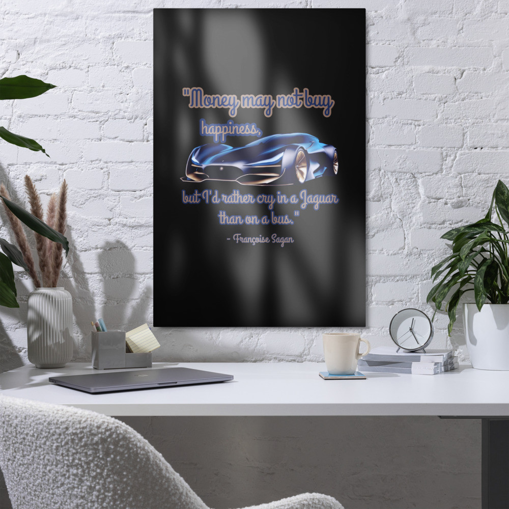 "Money Can't Buy Happiness" quote Metal prints