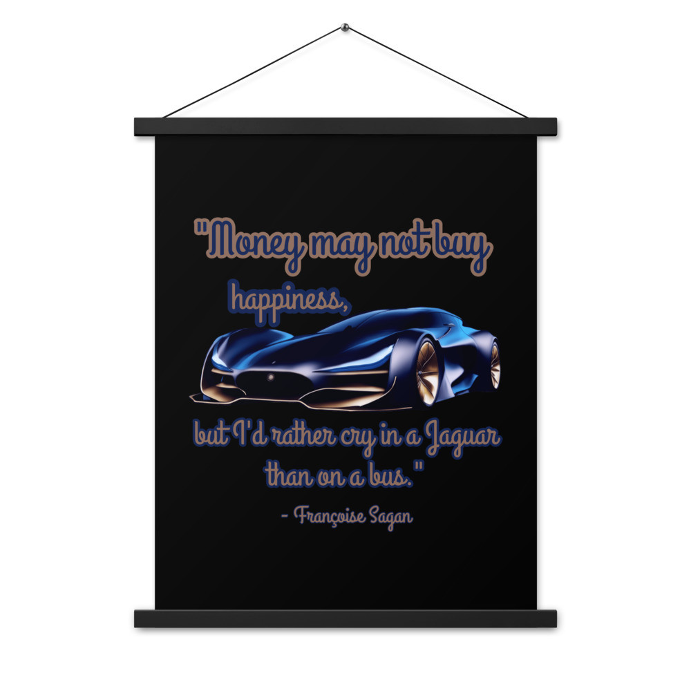 "Money Can't Buy Happiness" quote Poster with hangers