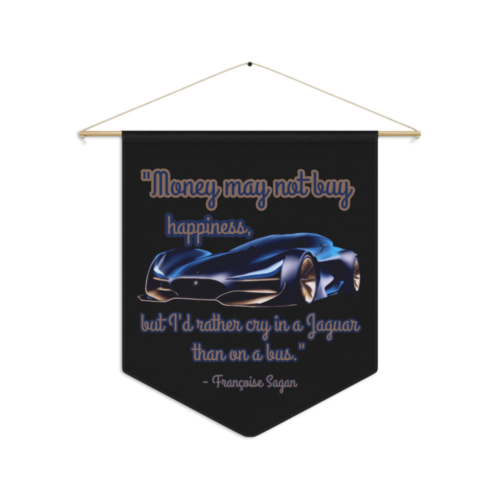 "Money Can't Buy Happiness" quote Pennant banner