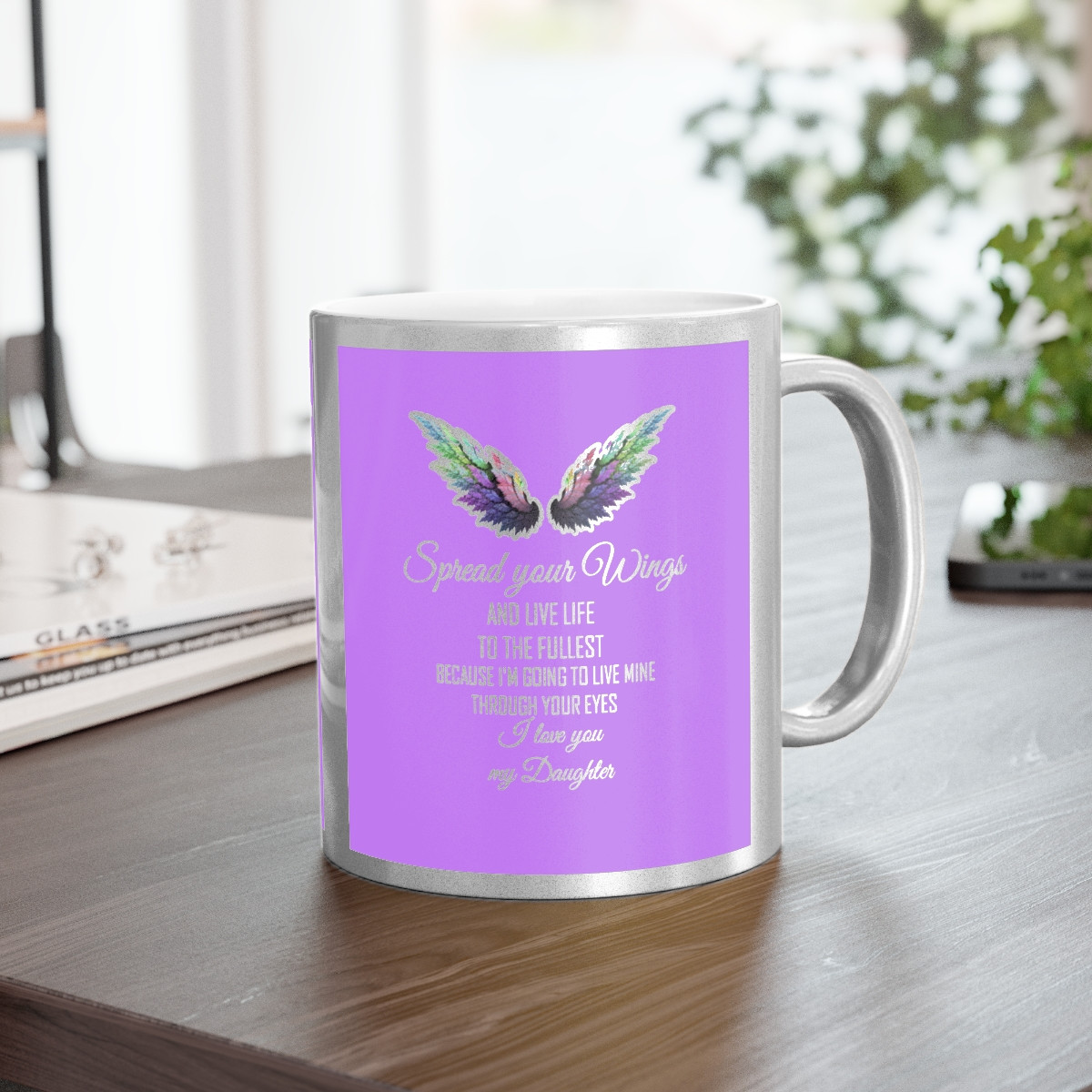 Metallic Mug (Silver\Gold) To my Daughter