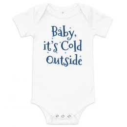 Baby its cold outside short sleeve one piece 
