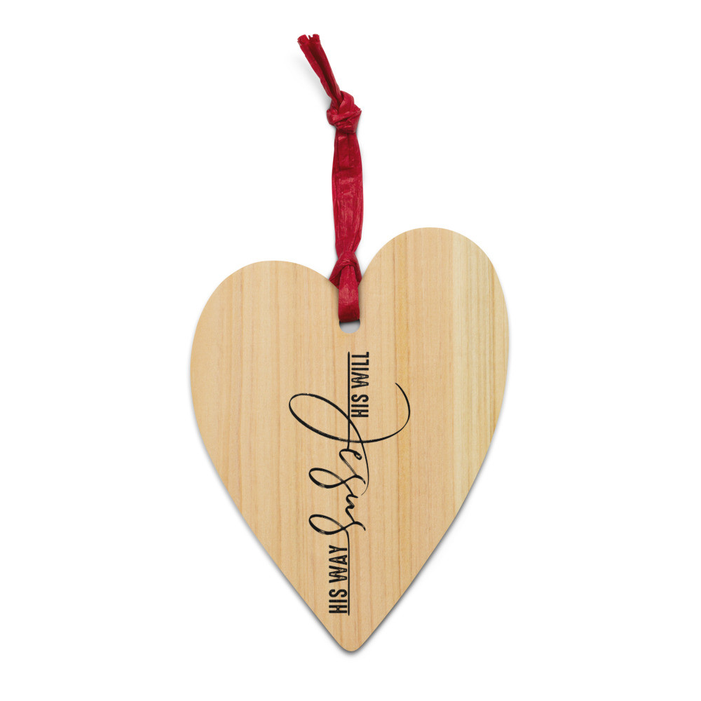 Jesus His Will, His Way - Wooden Ornaments