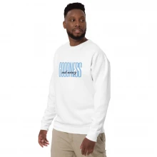 Goodness and Mercy Unisex Premium Sweatshirt