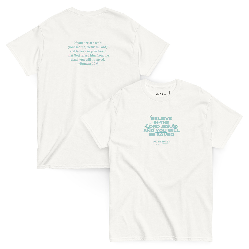 Believe in Jesus Unisex classic tee