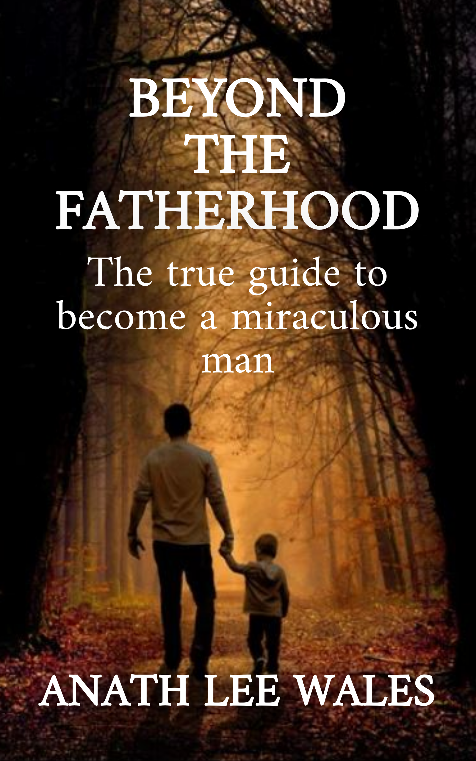 BEYOND THE FATHERHOOD
