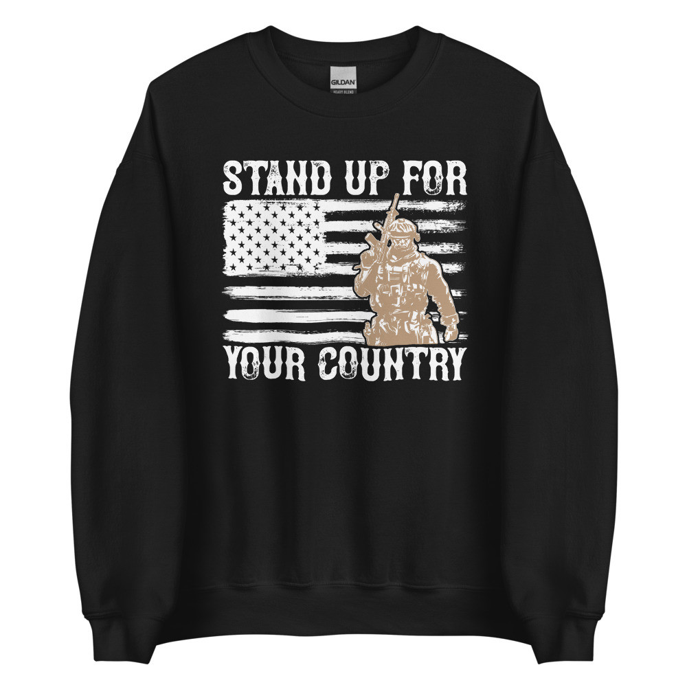 Stand Up For Your Country Sweatshirt - Soldier
