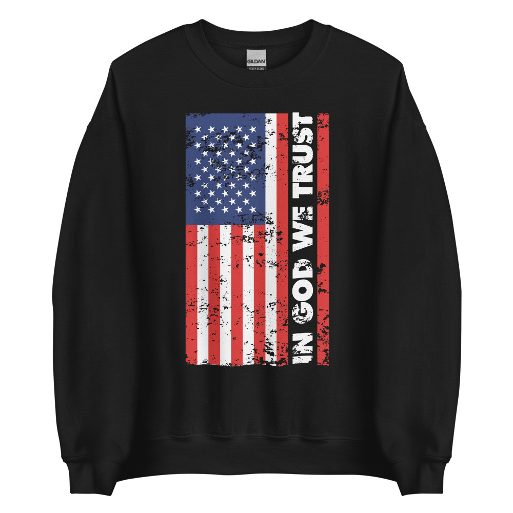 In God We Trust Sweatshirt