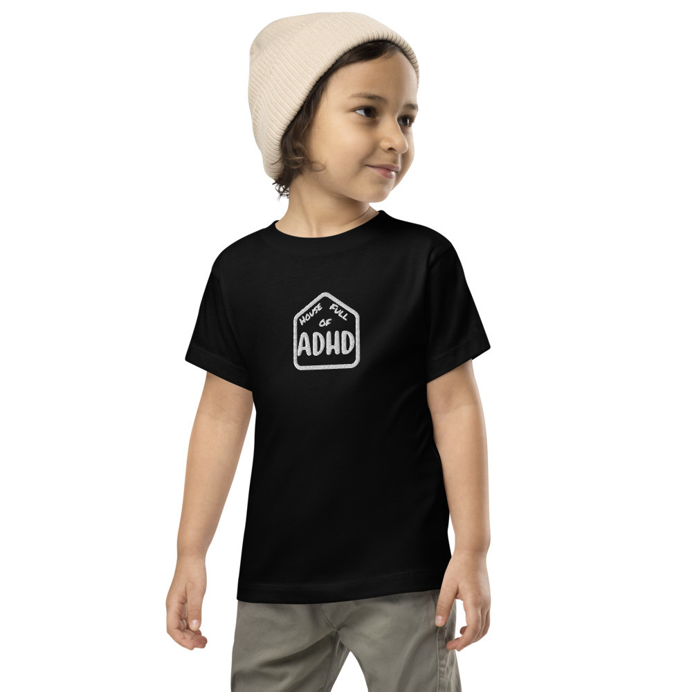 House Full Of ADHD Toddler Tshirt