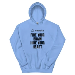 Fire Your Brain Hire Your Heart: Unisex Hoodie