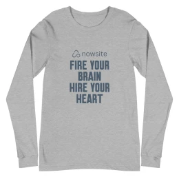 Fire Your Brain, Hire Your Heart: Unisex Long Sleeve Tee