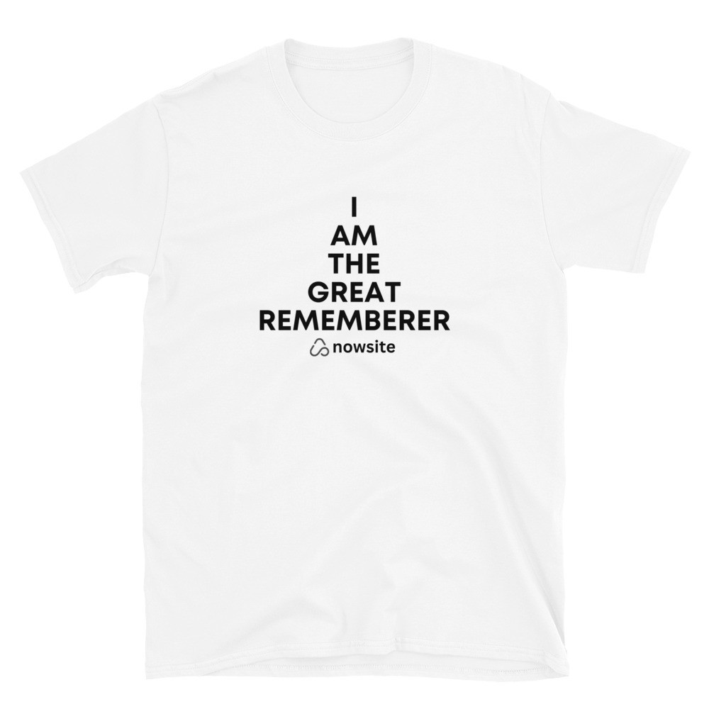 I Am The Great Rememberer - Short-Sleeve Unisex T-Shirt