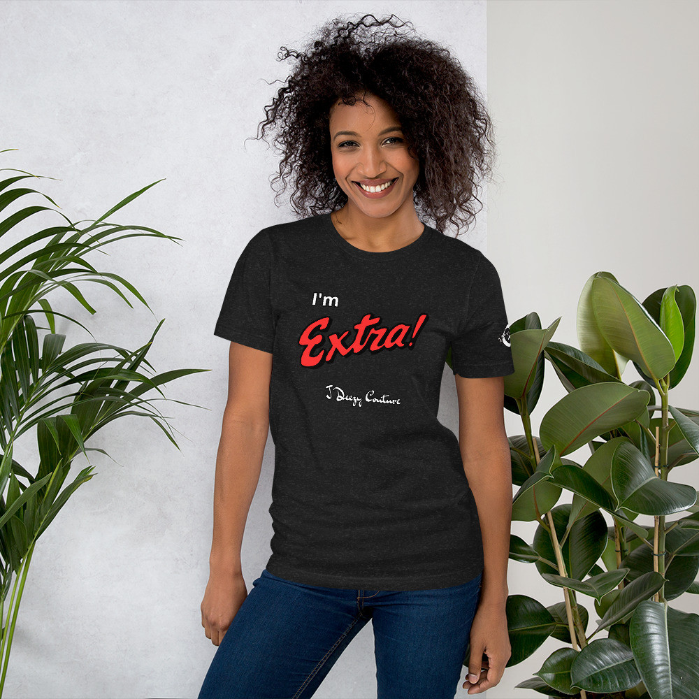 Women's I'm Extra Tee