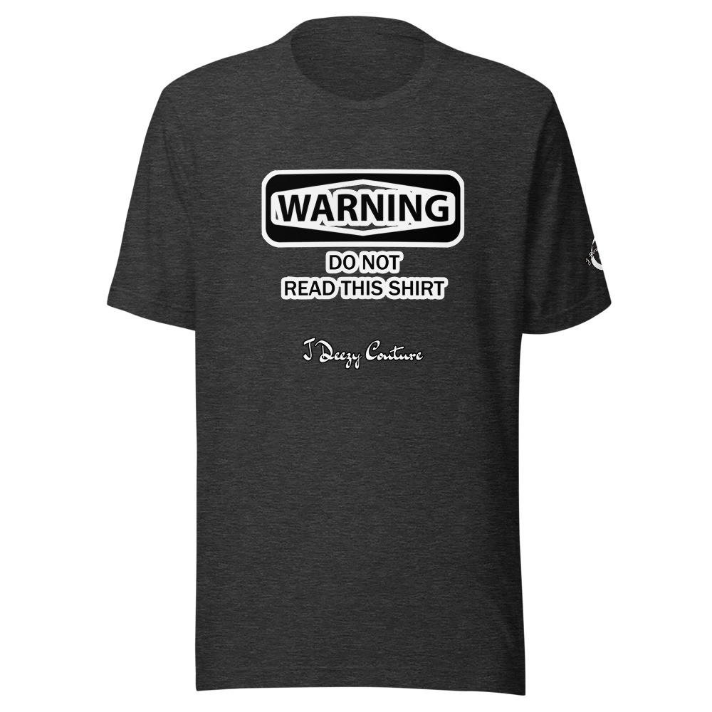 Unisex Do Not Read Tee