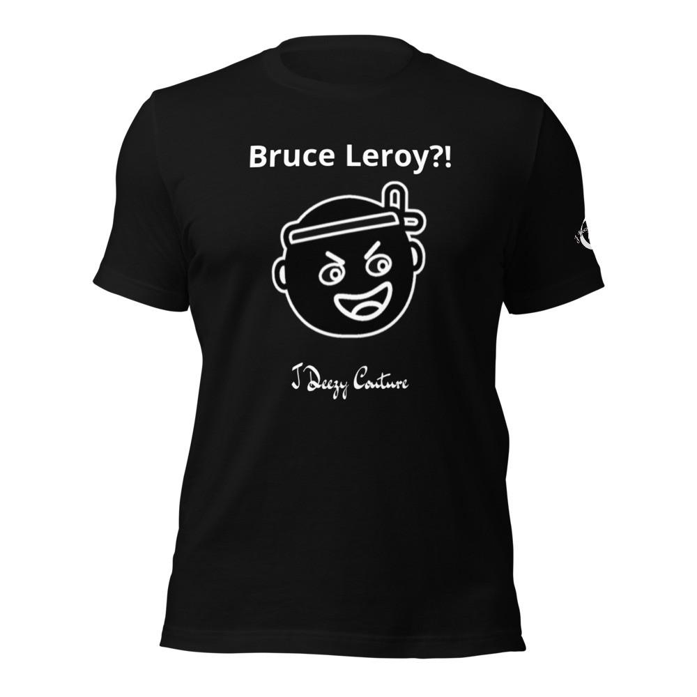 Unisex Bruce Leroy Tee