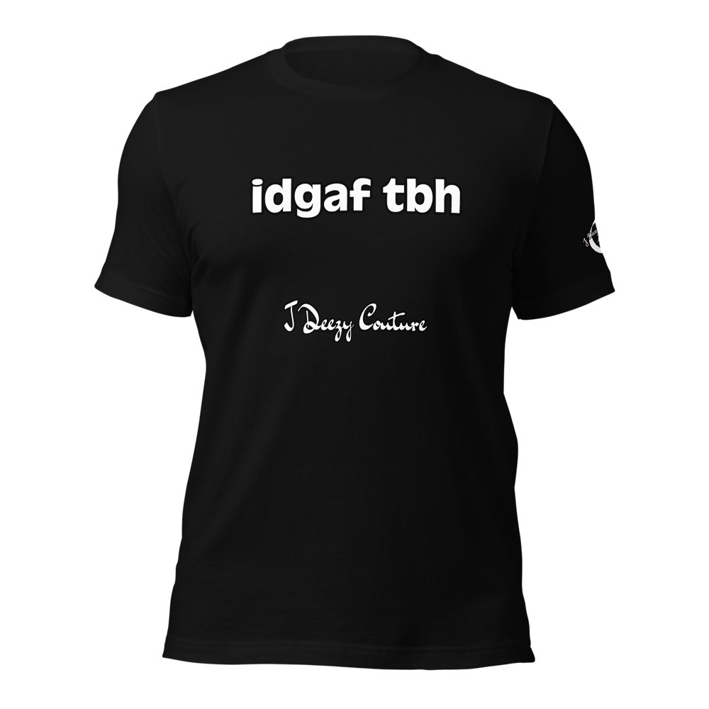 Unisex IDGAF Tee