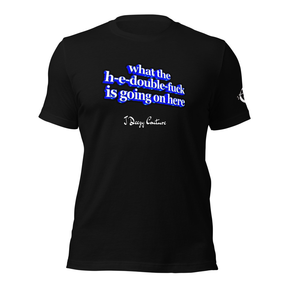 Unisex H E Double Fuck Tee
