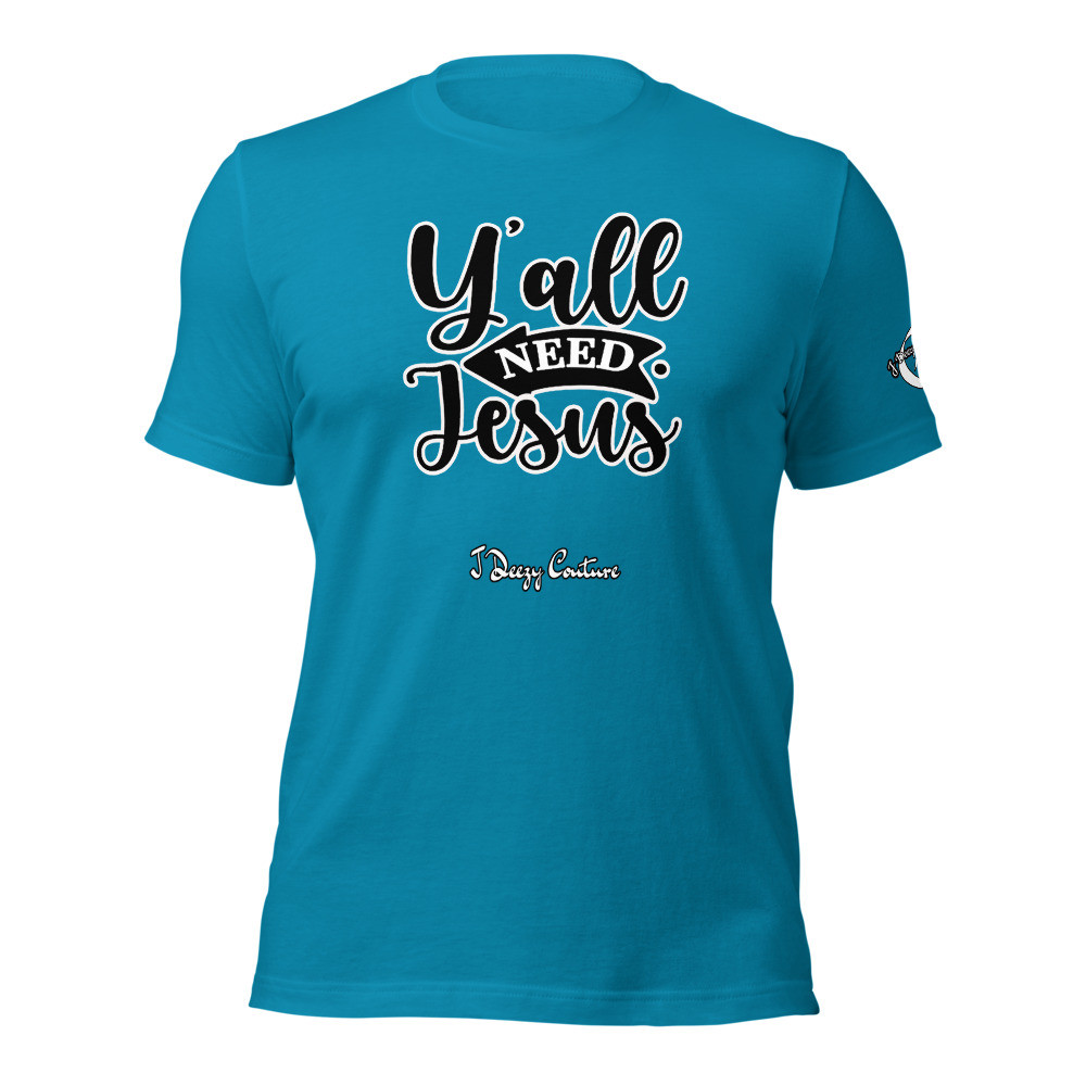 Unisex Yall Need Jesus Tee