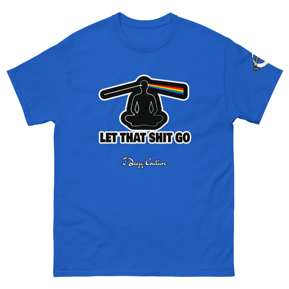 Unisex Let That Shit Go Alternate Tee