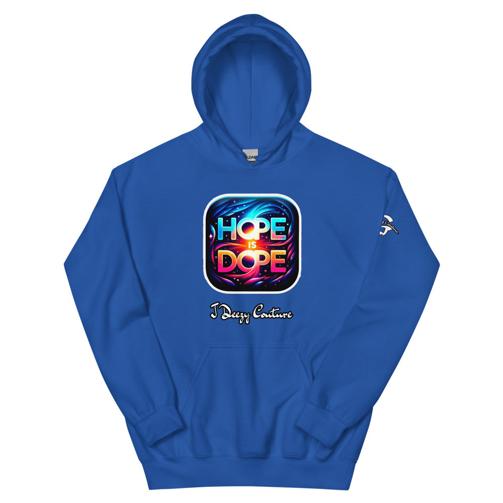 Unisex Hope Is Dope Hoodie