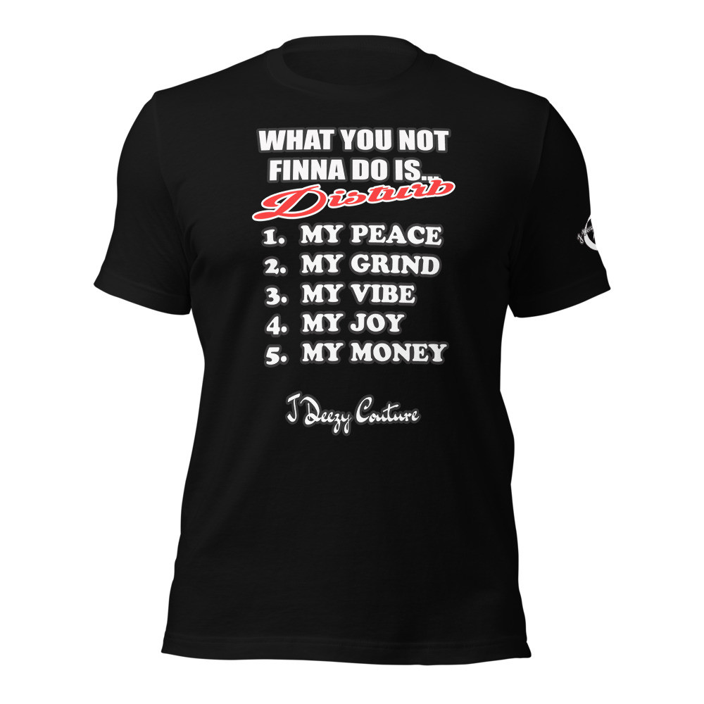 Unisex What You Not Finna Do Tee