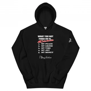 Unisex What You Not Finna Do Hoodie