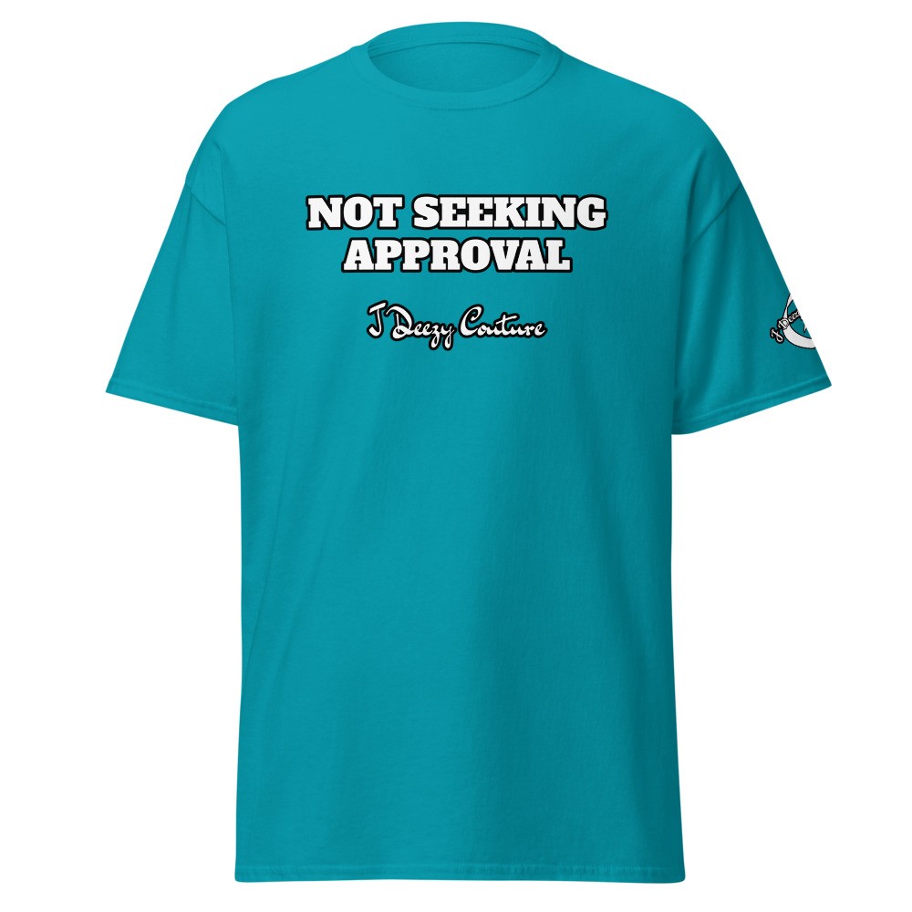 Unisex Not Seeking Approval Tee