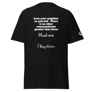 Love Thy Neighbor Classic Tee