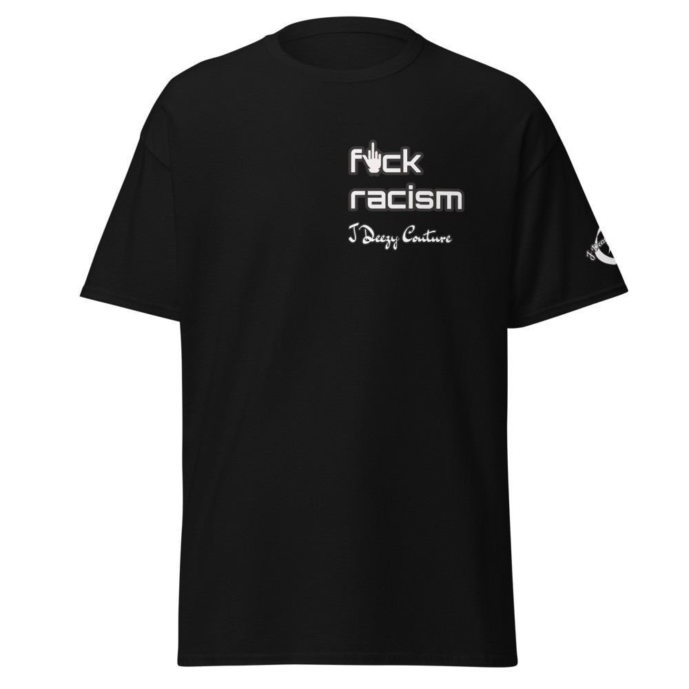 Unisex Fuck Racism Tee