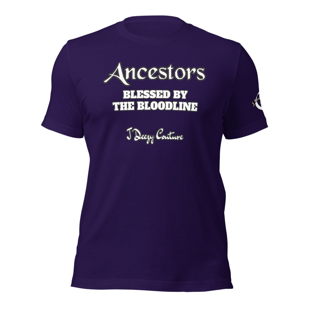 Ancestors Blessed By The Bloodline Unisex Tee