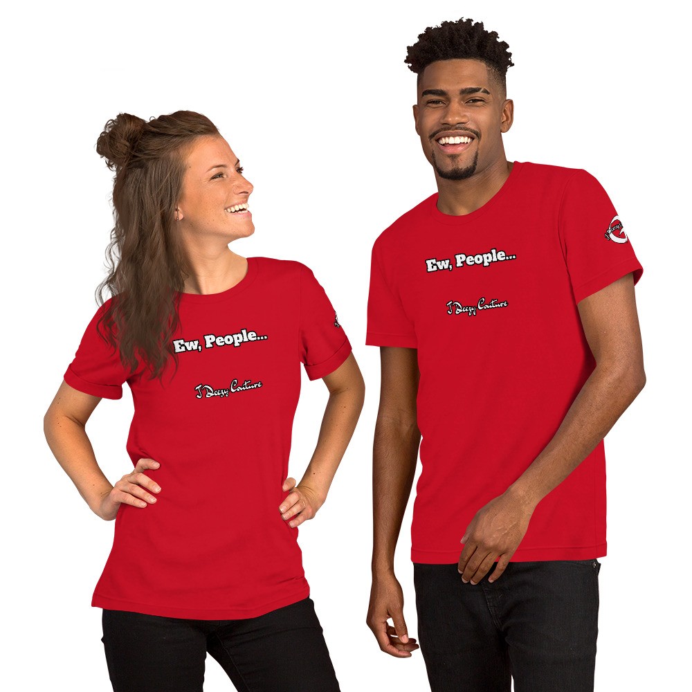 Ew, People Unisex Tee