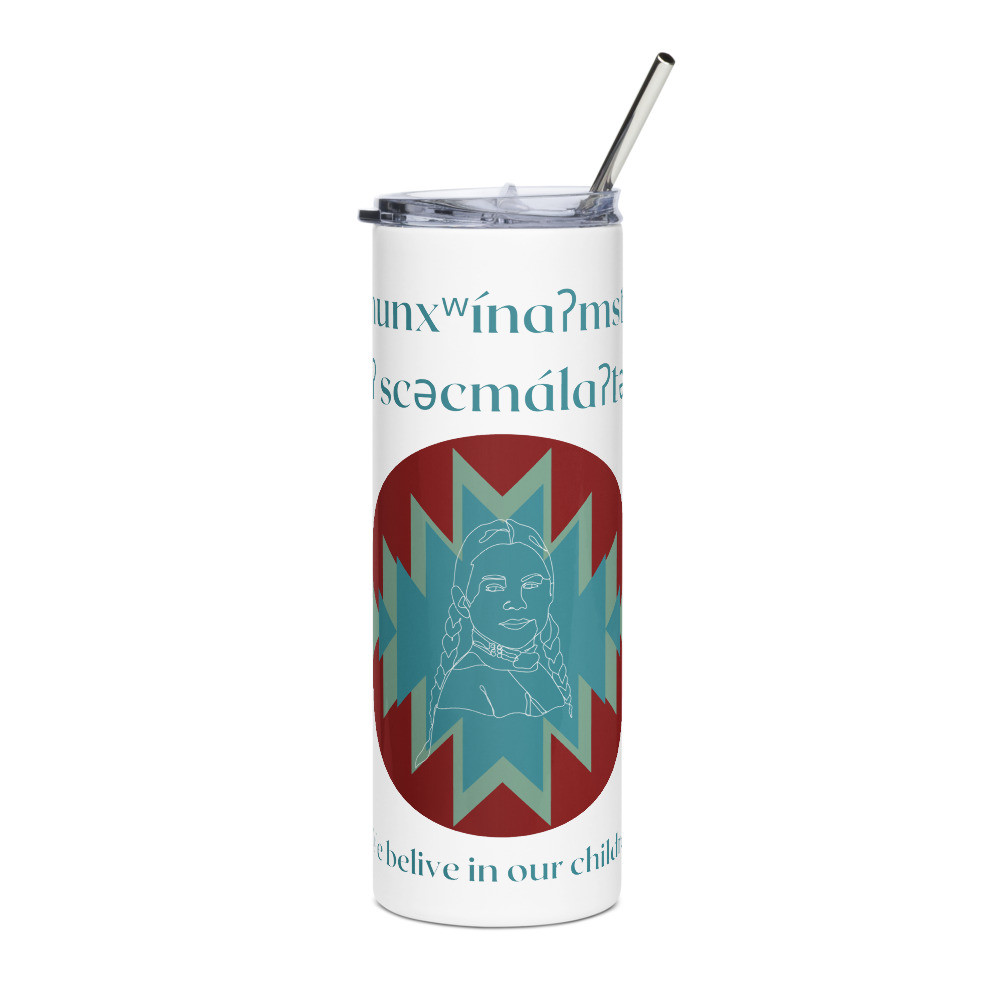 We believe in our children - Stainless steel tumbler