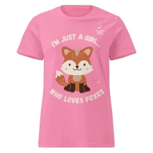 Women’s fit “I’m just a girl who loves foxes” t-shirt