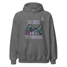 Team Pigeon "be nice to pigeons" Hoodie
