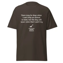 "There may be days..." quote classic tee