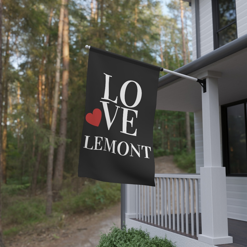 Love Lemont House Banner Vertical PFY1001 (Flag Pole not Included)