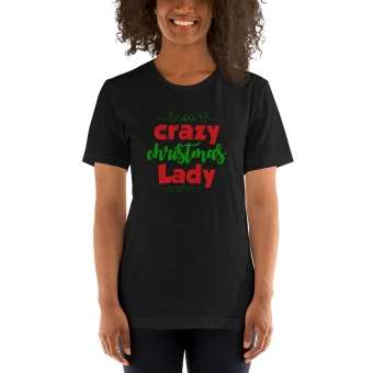 Crazy Christmas Lady Unisex T-Shirt