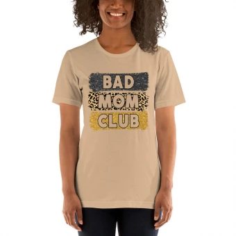 Bad Mom Club Unisex T-Shirt