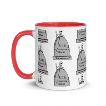 RIP Common Sense Mug with Color Inside
