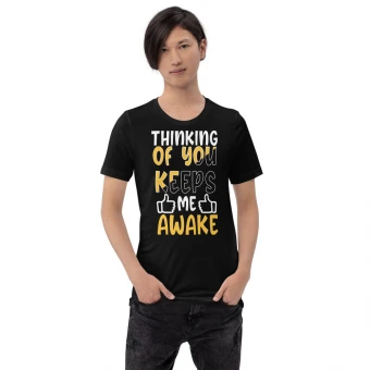 Thinking Of You Unisex T-Shirt