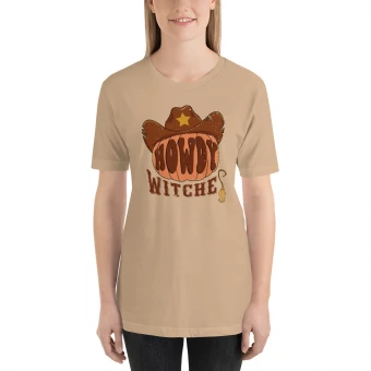 Howdy Witche Unisex T -Shirt
