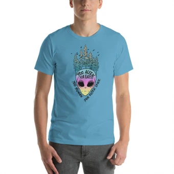Too Alien For Earth Unisex T-Shirt