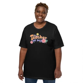 Teacher Off Duty Unisex T-Shirt