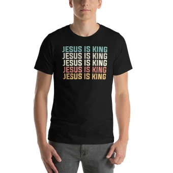 Jesus Is King Unisex T- Shirt