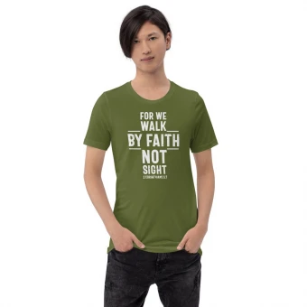 For We Walk By Faith Unisex T-Shirt