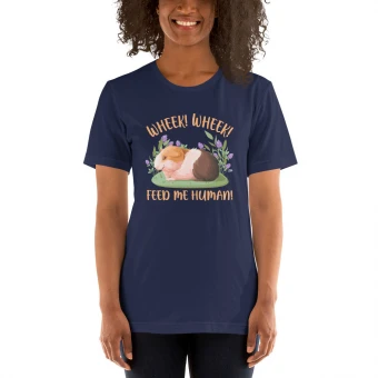 Wheek Wheek Feed Me Human Unisex T-Shirt