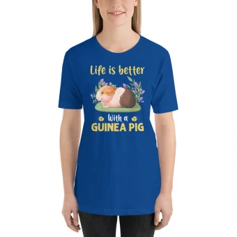 Life Is Better With My Guinea Pig Unisex T-Shirt