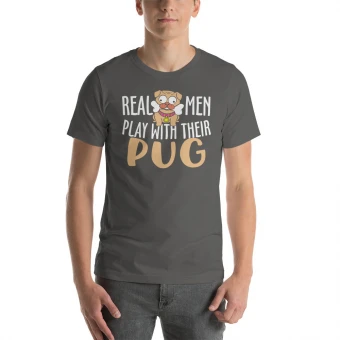 Real Men Play With Their Pug Unisex T-Shirt