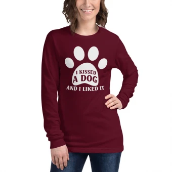 I Kissed A Dog And I Liked It Unisex Long Sleeve Tee